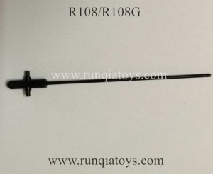 RunQia R108 R108G Helicopter head shaft